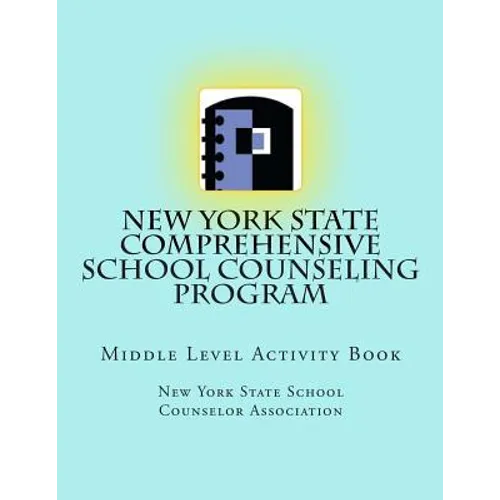 New York State Comprehensive School Counseling Program: Middle Level Activity Book