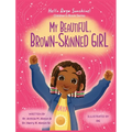 My Beautiful, Brown-Skinned Girl