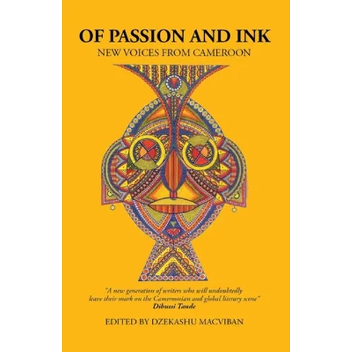 Of Passion and Ink: New Voices from Cameroon