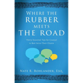 Where the Rubber Meets the Road: Thirty Essential Tips for Counsel to Best Serve Their Clients