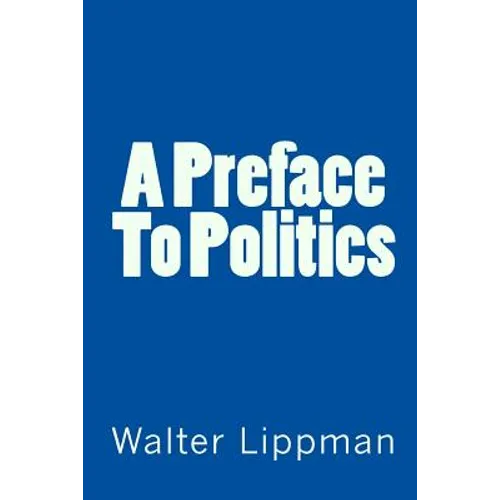 A Preface To Politics