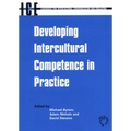 Developing Intercultural Competence in Practice (Languages for Intercultural Communication and Education, 1)