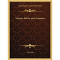 Varuna, Mitra, and Aryaman