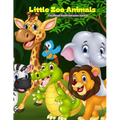 Little Zoo Animals - Coloring Book For Kids Ages 3+