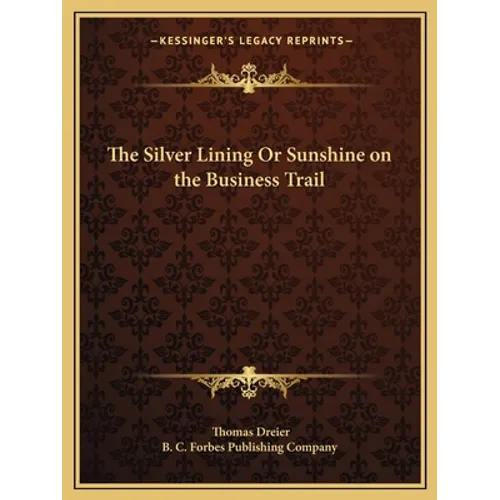 The Silver Lining Or Sunshine on the Business Trail