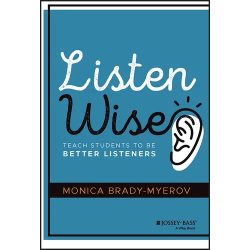 Listen Wise: Teach Students to Be Better Listeners