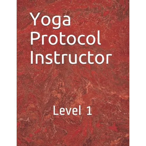 Yoga Protocol Instructor: Yoga Level 1