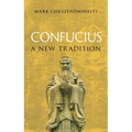 Confucius: A New Tradition