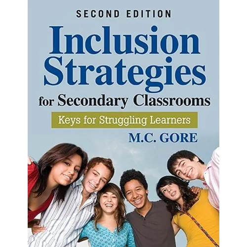 Inclusion Strategies for Secondary Classrooms: Keys for Struggling Learners