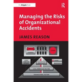 Managing the Risks of Organizational Accidents