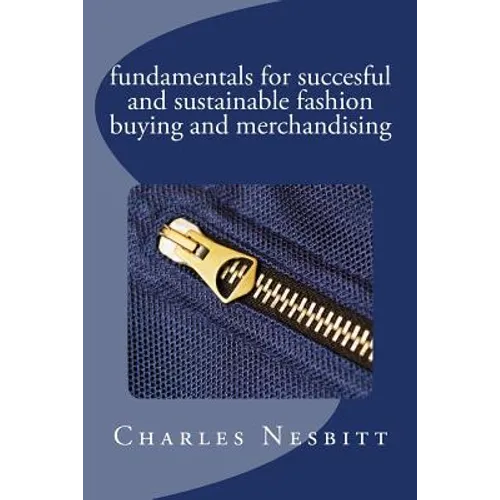 fundamentals for succesful and sustainable fashion buying and merchandising