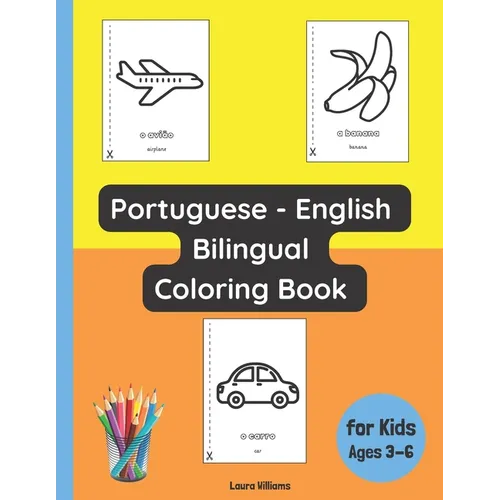 Portuguese - English Bilingual Coloring Book for Kids Ages 3 - 6