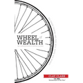 The Wheel of Wealth - An Entrepreneur's Action Guide