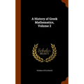 A History of Greek Mathematics, Volume 2