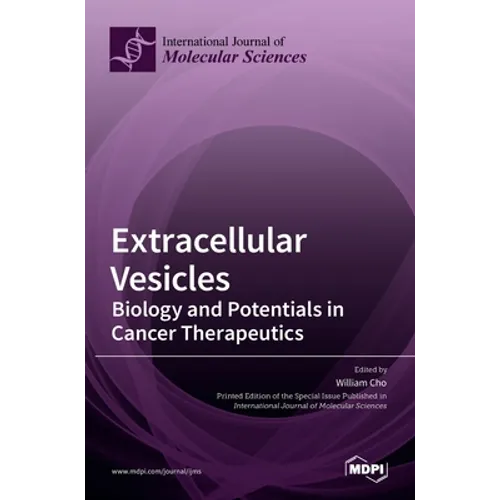 Extracellular Vesicles: Biology and Potentials in Cancer Therapeutics