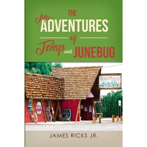 The Mis-Adventures of Temp and Junebug