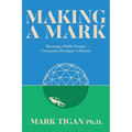 Making a Mark: Becoming a Public Purpose Community Developer