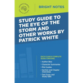 Study Guide to The Eye of the Storm and Other Works by Patrick White