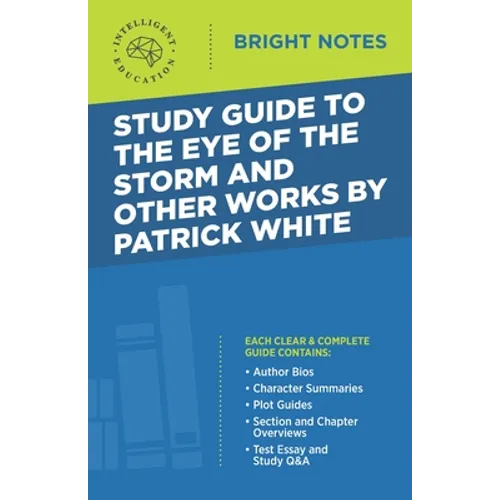 Study Guide to The Eye of the Storm and Other Works by Patrick White