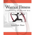 Warrior Fitness: Conditioning for Martial Arts