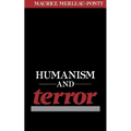 Humanism and Terror: An Essay on the Communist Problem
