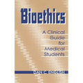 Bioethics Clinical Guide Medical Students
