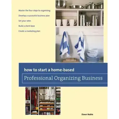 How to Start a Home-based Professional Organizing Business