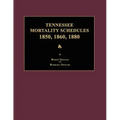 Tennessee Mortality Schedules 1850, 1860, 1880