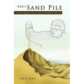 Bak's Sand Pile: Strategies for a Catastrophic World