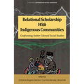 Relational Scholarship with Indigenous Communities: Confronting Settler Colonial Social Studies