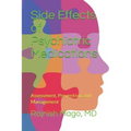 Side Effects of Psychiatric Medications: Assessment, Prevention, and Management (Second Edition)