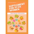 Supplement for Pcos Women: Bragg Healthy Lifestyle Book