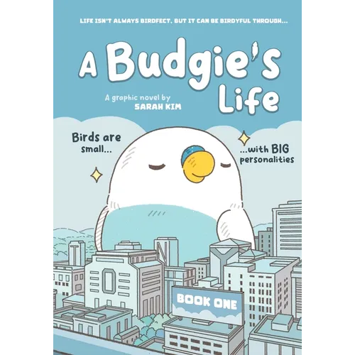 A Budgie's Life: Graphic Novel, Book 1