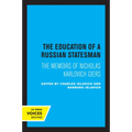 The Education of a Russian Statesman: The Memoirs of Nicholas Karlovich Giers