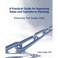 A Practical Guide for Improving Sales and Operations Planning