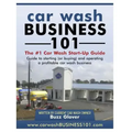 Car Wash Business 101: The #1 Car Wash Start-Up Guide