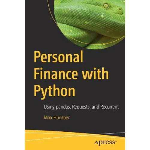 Personal Finance with Python: Using Pandas, Requests, and Recurrent