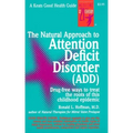 The Natural Approach to Attention Deficit Disorder (Add)