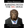 Barking With The Big Dogs