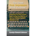 The Great First Impression Book Proposal: Everything You Need to Know About Selling Your Book to an Agent or Publisher in Thirty Minutes or Less