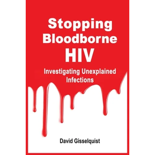 Stopping Bloodborne HIV: Investigating Unexplained Infections