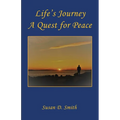 Life's Journey, A Quest for Peace