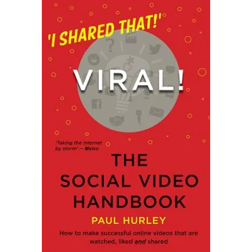Viral! The Social Video Handbook