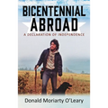 Bicentennial Abroad: A Declaration of Independence