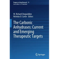 The Carbonic Anhydrases: Current and Emerging Therapeutic Targets