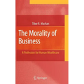 The Morality of Business: A Profession for Human Wealthcare