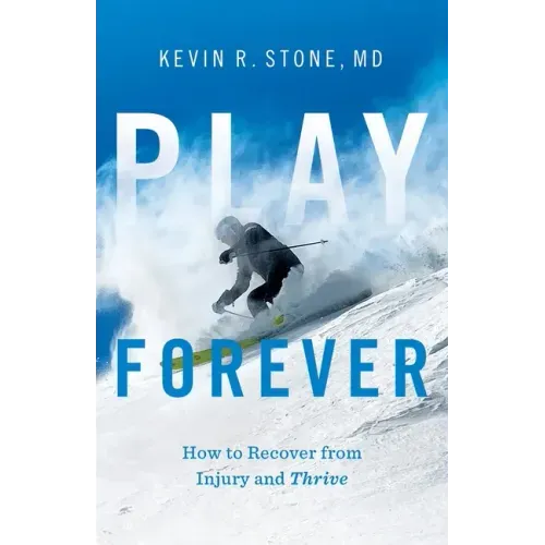 Play Forever: How to Recover From Injury and Thrive