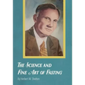 The Science and Fine Art of Fasting