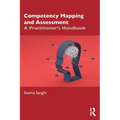 Competency Mapping and Assessment: A Practitioner's Handbook