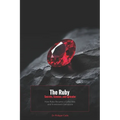 The Ruby: Secrets, Science and Splendor: How Ruby Became a Collectible and Investment Gemstone
